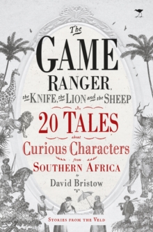 Image for The game ranger, the knife, the lion and the sheep