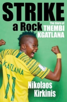 Image for Strike a Rock : The Story of Thembi Kgatlana