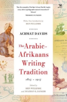 The Arabic Afrikaans Writing Tradition, 1815 – 1915