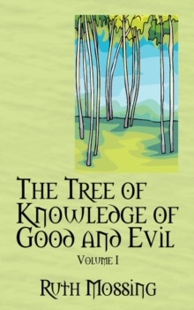 Image for The Tree of Knowledge of Good and Evil : Volume 1