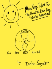 Image for More Ways To Look For The Good In Each Day "World Adventures"