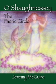 Image for O'Shaughnessey : The Faerie Circle