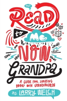 Image for Read to Me NOW, Grandpa : A Guide for Sharing Books with Grandchildren
