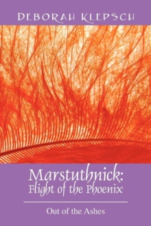 Image for Marstuthnick : Flight of the Phoenix: Out of the Ashes