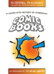 Image for A Complete History of American Comic Books : Afterword by Steve Geppi