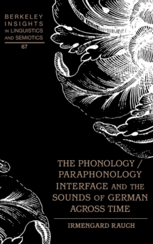 Phonology / Paraphonology Interface and the Sounds of German Across Time