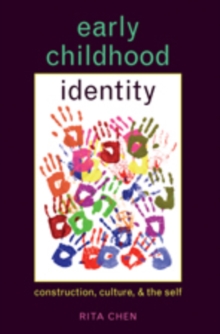 Image for Early Childhood Identity : Construction, Culture, and the Self