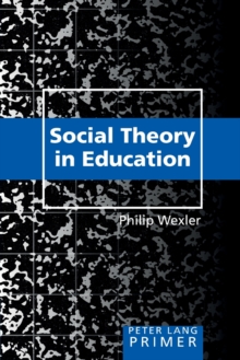Image for Social Theory in Education Primer