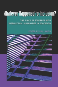 Image for Whatever Happened to Inclusion? : The Place of Students with Intellectual Disabilities in Education