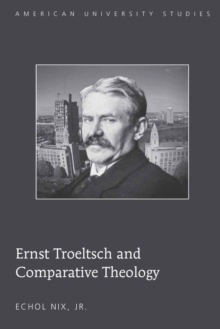 Image for Ernst Troeltsch and Comparative Theology