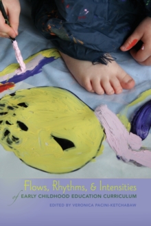 Image for Flows, Rhythms, and Intensities of Early Childhood Education Curriculum