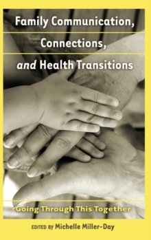 Image for Family Communication, Connections, and Health Transitions