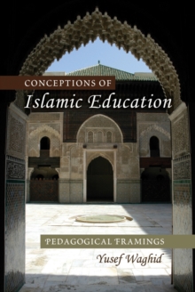 Conceptions of Islamic Education