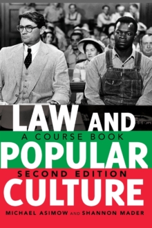 Law and Popular Culture: A Course Book (2nd Edition)