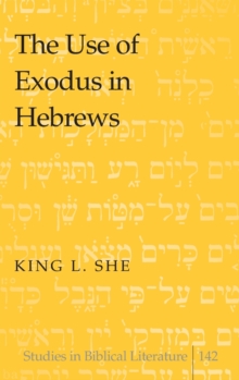 Image for The Use of Exodus in Hebrews