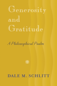 Image for Generosity and gratitude  : a philosophical psalm