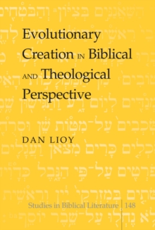 Image for Evolutionary Creation in Biblical and Theological Perspective