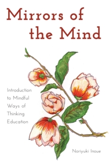 Image for Mirrors of the Mind : Introduction to Mindful Ways of Thinking Education