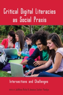 Image for Critical Digital Literacies as Social Praxis