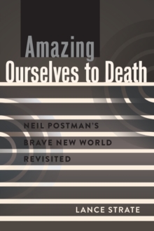 Image for Amazing Ourselves to Death