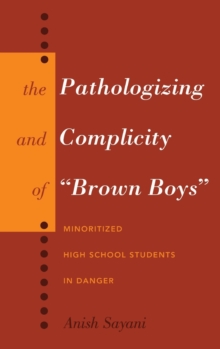 Image for The Pathologizing and Complicity of «Brown Boys»