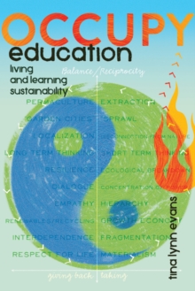Image for Occupy education  : living and learning sustainability