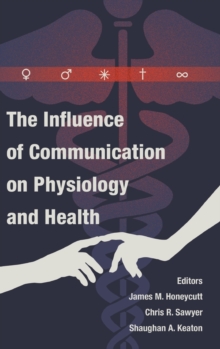 Influence of Communication on Physiology and Health