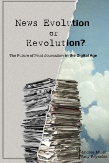 News Evolution or Revolution?