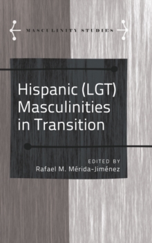 Image for Hispanic (LGT) masculinities in transition