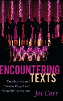 Image for Encountering Texts : The Multicultural Theatre Project and «Minority» Literature