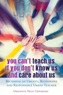 Image for You Can't Teach Us if You Don't Know Us and Care About Us