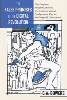 False Promises of the Digital Revolution