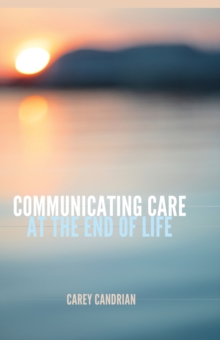 Image for Communicating Care at the End of Life