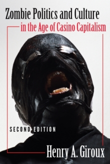 Image for Zombie Politics and Culture in the Age of Casino Capitalism : Second Edition