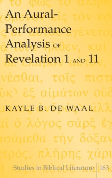Aural-Performance Analysis of Revelation 1 and 11