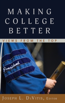 Image for Making College Better : Views from the Top