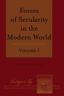 Image for Forces of Secularity in the Modern World: Volume 1