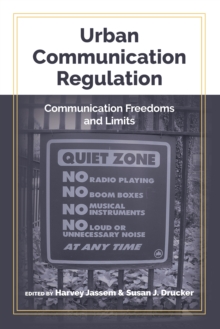 Image for Urban Communication Regulation: Communication Freedoms and Limits