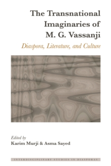Image for The Transnational Imaginaries of M. G. Vassanji: Diaspora, Literature, and Culture
