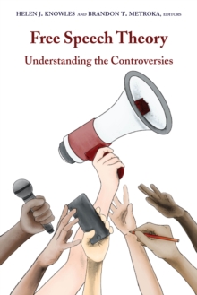 Image for Free Speech Theory : Understanding the Controversies