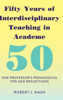 Fifty Years of Interdisciplinary Teaching in Academe