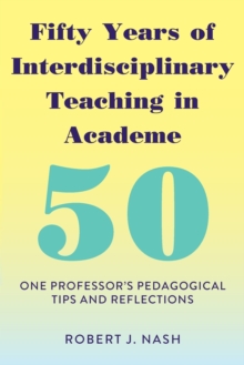 Fifty Years of Interdisciplinary Teaching in Academe