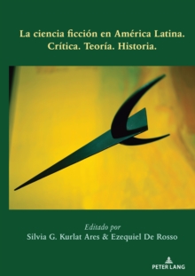 Image for La ciencia ficcion en America Latina: Critica. Teoria. Historia.