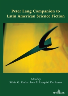 Image for Peter Lang Companion to Latin American Science Fiction