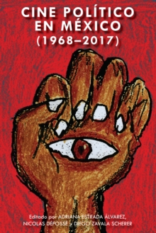 Image for Cine politico en Mexico (1968-2017)