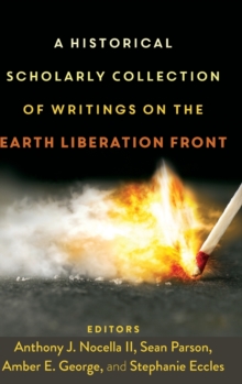 Image for A Historical Scholarly Collection of Writings on the Earth Liberation Front