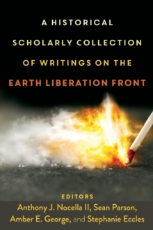 Image for A historical scholarly collection of writings on the Earth Liberation Front