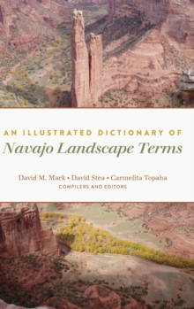 Illustrated Dictionary of Navajo Landscape Terms
