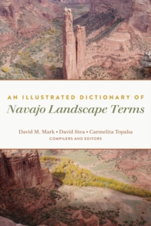 Illustrated Dictionary of Navajo Landscape Terms