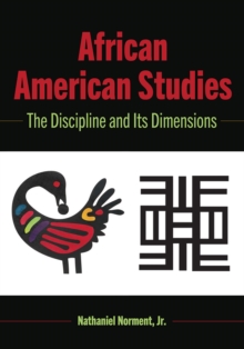 Image for African American Studies : The Discipline and Its Dimensions